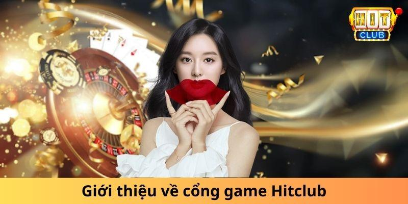 Giới thiệu về cổng game Hitclub